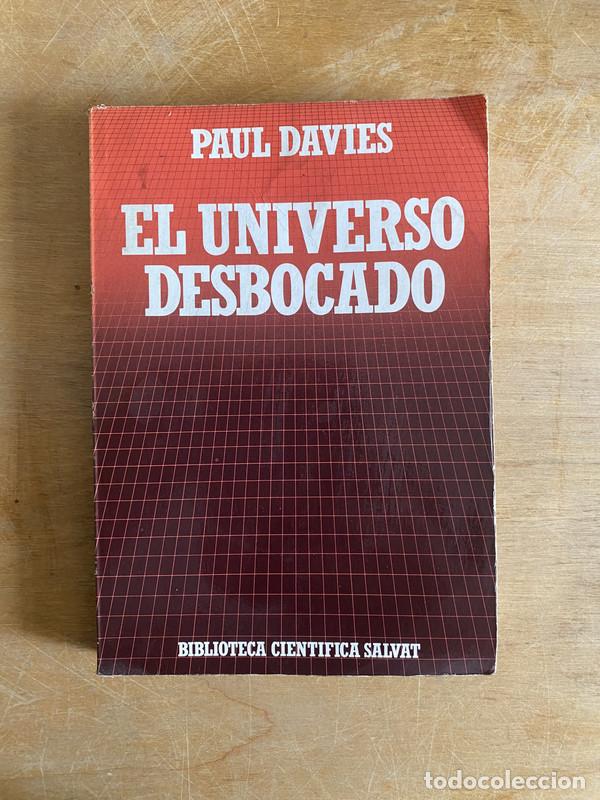 Libros: el universo desbocado - Davies Paul - Foto 1