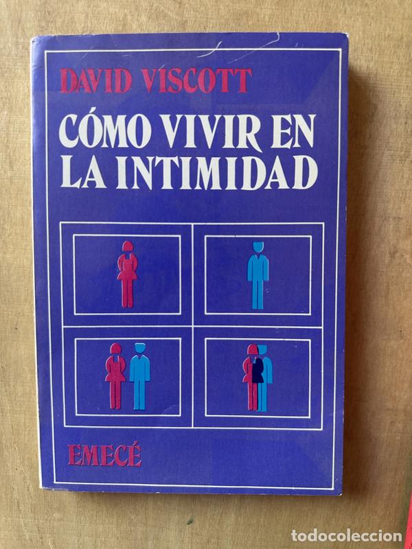 Libros: Como vivir en la intimidad - Viscott David - Foto 1