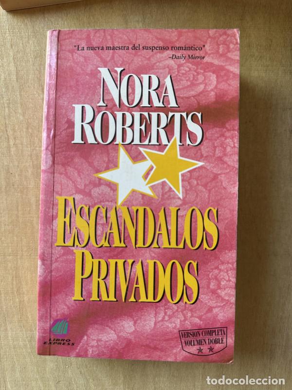 Libros: Escandalos privados - Roberts Nora - Foto 1