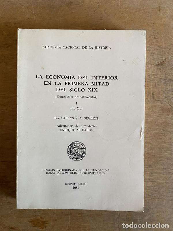 Livres: La economia del interior en la primera mitad del siglo XIX - Segreti Carlos S. A.