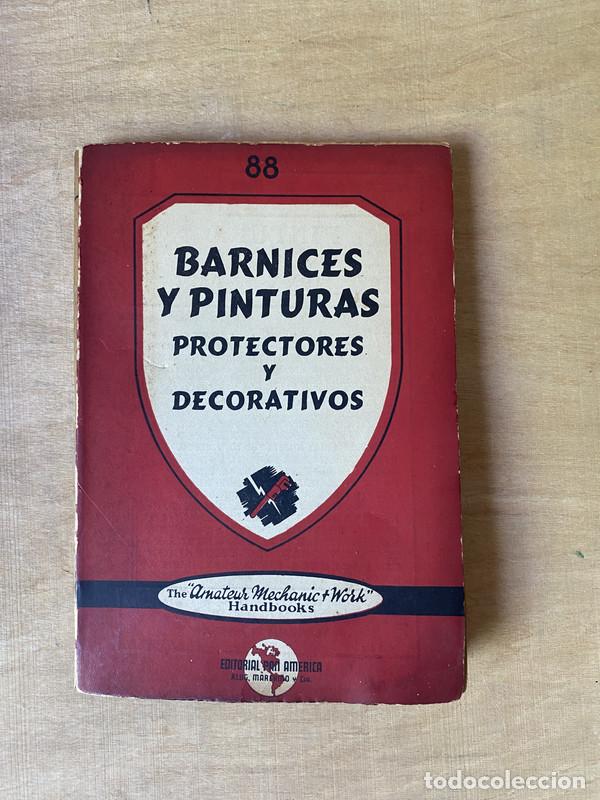 Libri di seconda mano: Barnices y pinturas. Protectores y decorativos - a