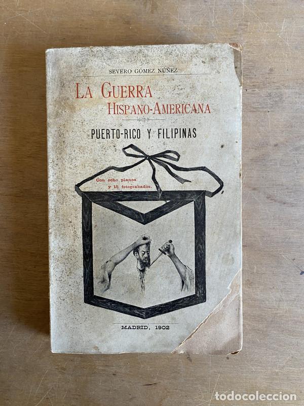 Libros: La guerra Hispano-Americana - Gomez Nu&ntilde;ez Severo - Foto 1