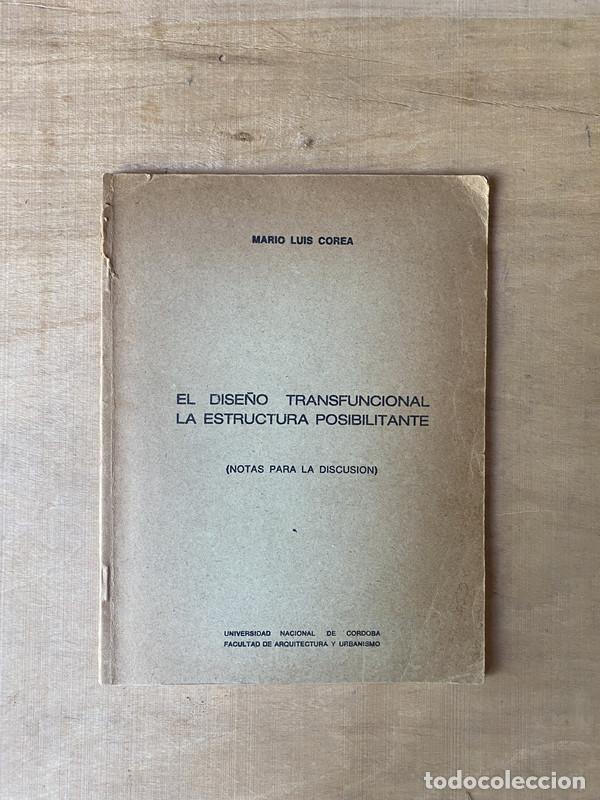 Libri di seconda mano: El dise&ntilde;o transfuncional. La estructura posibilitante - Correa Mario Luis