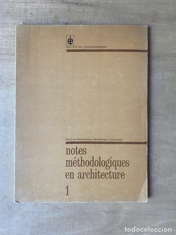 Libri di seconda mano: Notes methodologiques en architecture 1 - a