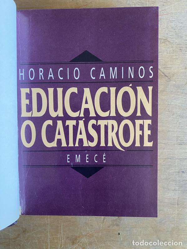 books: Educacion o catastrofe - Caminos Horacio