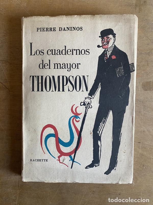 Libros: Los cuadernos del mayor Thompson - Daninos Pierre - Foto 1