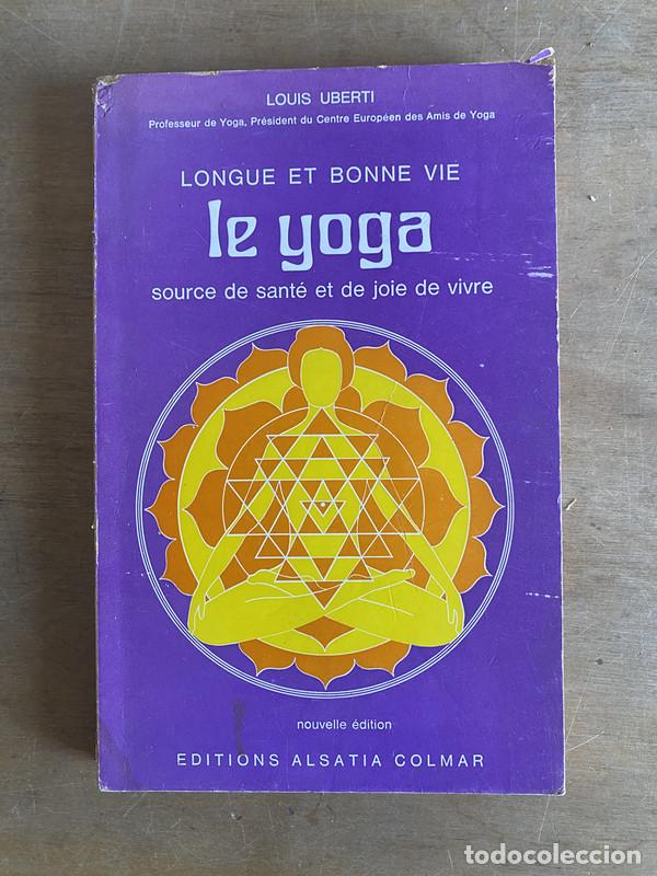 books: Longue et bonne vie: la yoga - Uberti Louis