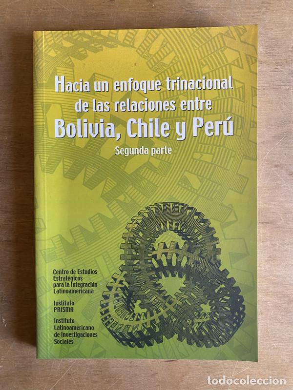 Libri di seconda mano: Hacia un enfoque trinacional de las relaciones entre Bolivia Chile y Peru - a