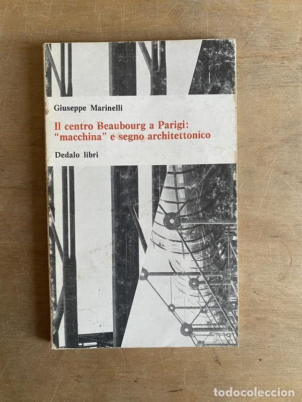 Libri di seconda mano: Il centro Beaubourg a Parigi: 'macchina'e segno architettonico - Marinelli Giuseppe