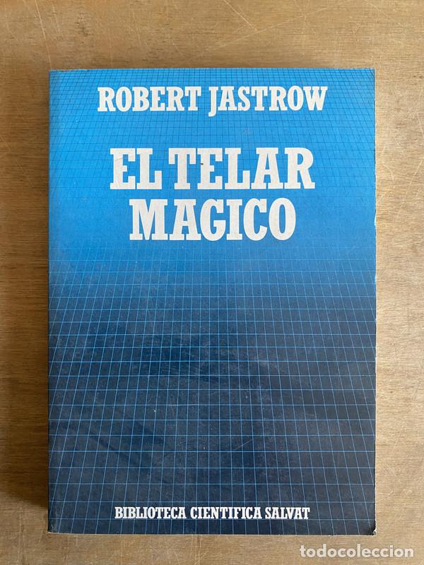 Libros: El telar magico - Jastrow Robert - Foto 1