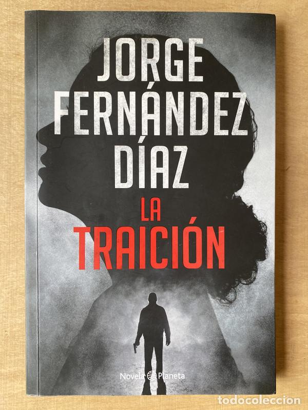 Libros: La traicion - Fernandez Diaz Jorge - Foto 1