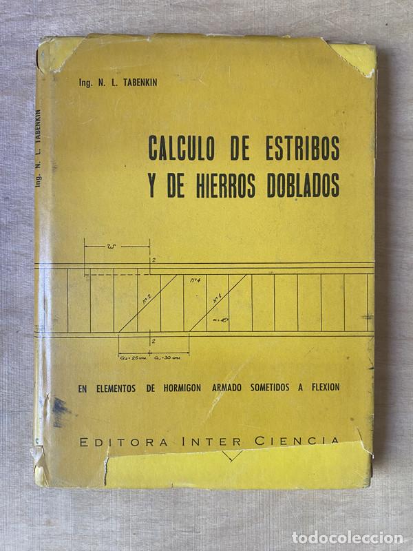 Libri di seconda mano: Calculo de estribos y de hierros doblados - Tabenkin N. L