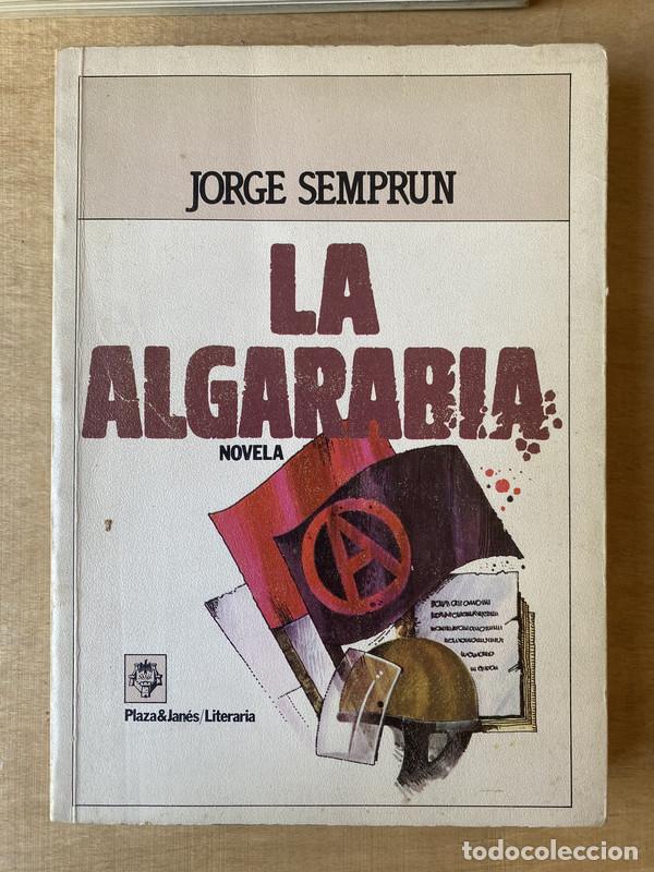 Libri di seconda mano: La algarabia - Semprun Jorge