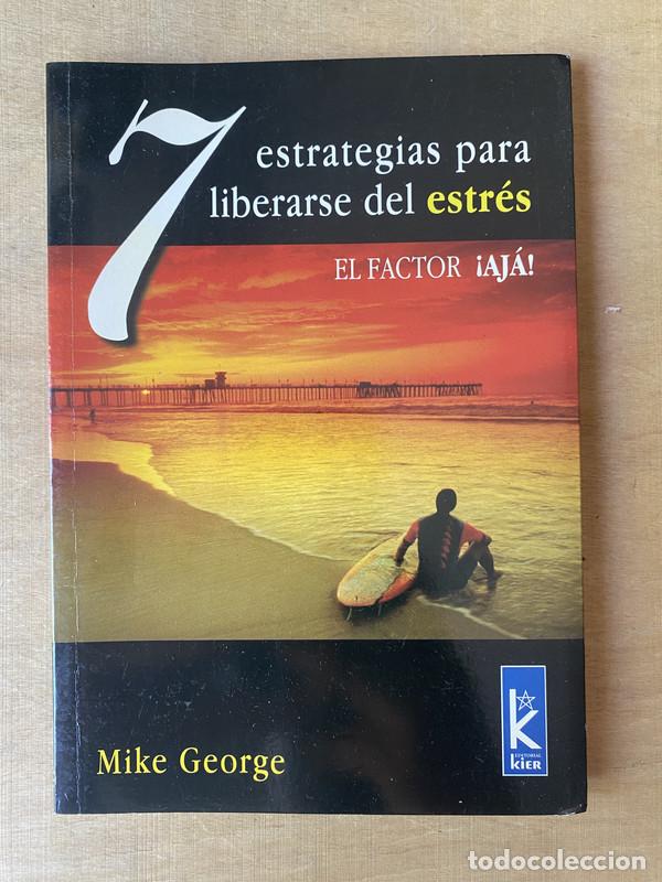 Libri di seconda mano: 7 estrategias para liberarse del estres - George Mike