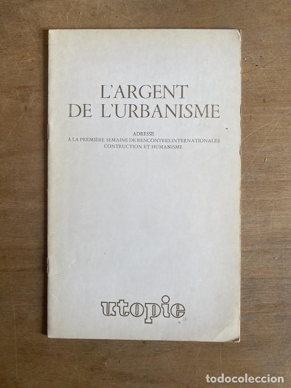 Libros: Largent de lurbanisme - a - Foto 1