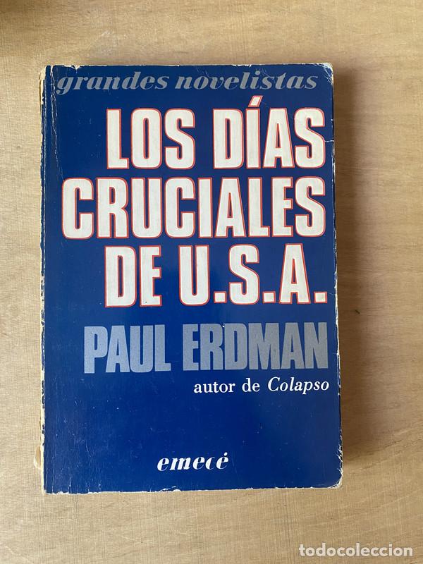 Libros: Los dias cruciales de U.S.A - Erdman Paul - Foto 1