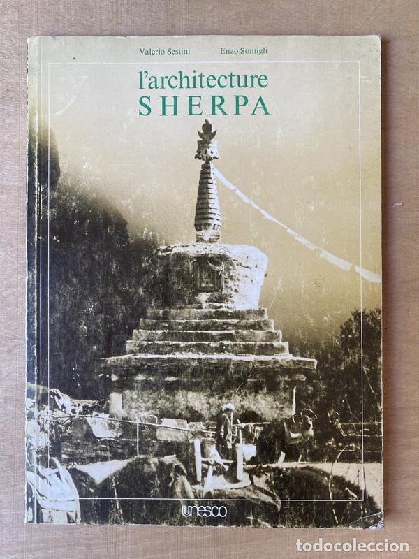 Libri di seconda mano: L'architecture Sherpa - Sestini Valerio; Somigli Enzo
