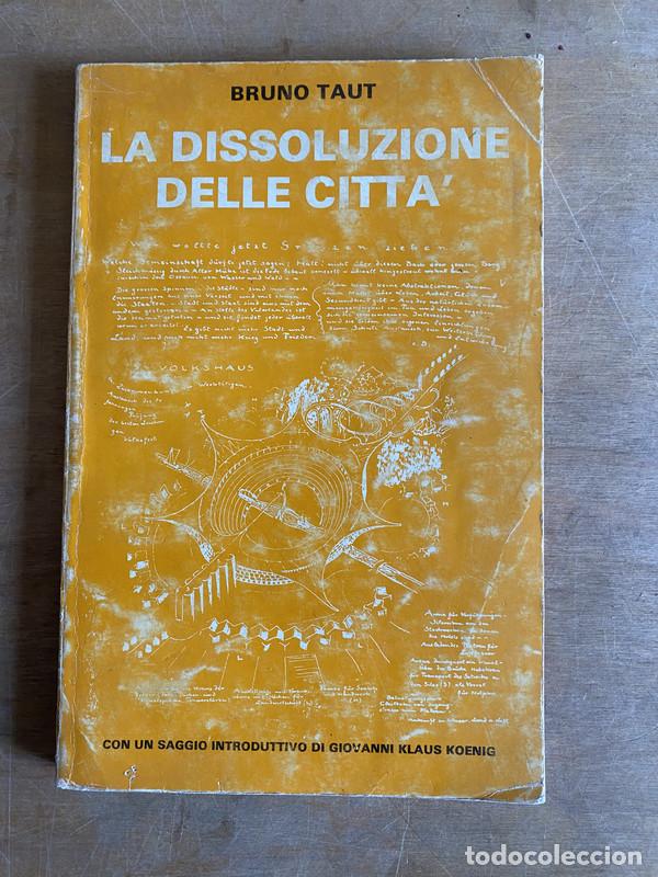 B&uuml;cher: La dissoluzione delle citta - Taut Bruno