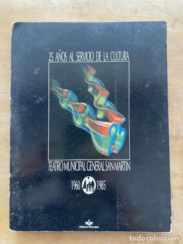 B&uuml;cher: 25 a&ntilde;os al servicio de la cultura Teatro Municipal san Martin - a