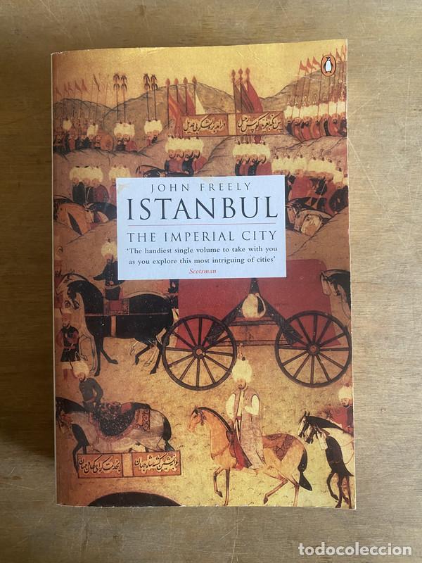 books: Istanbul: the imperial city - Freely John