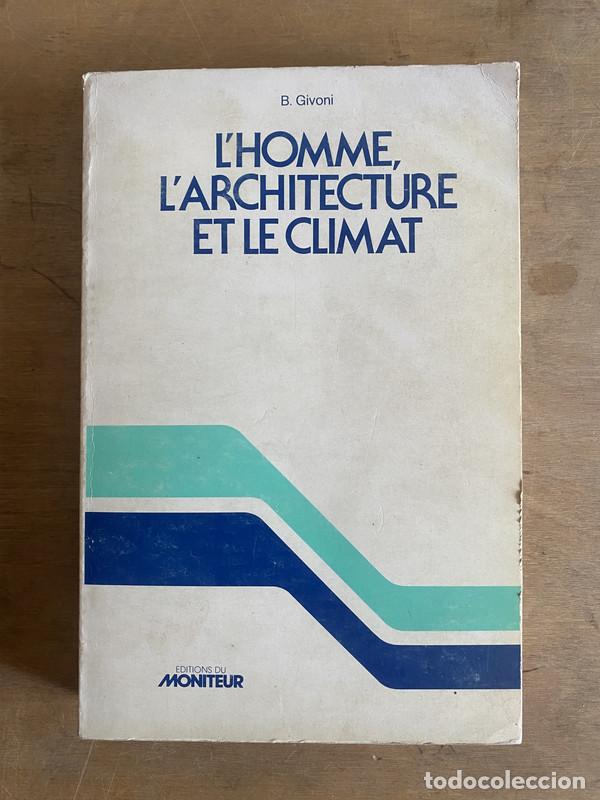 Libros: L'homme l'architecture et le climat - Givoni B.