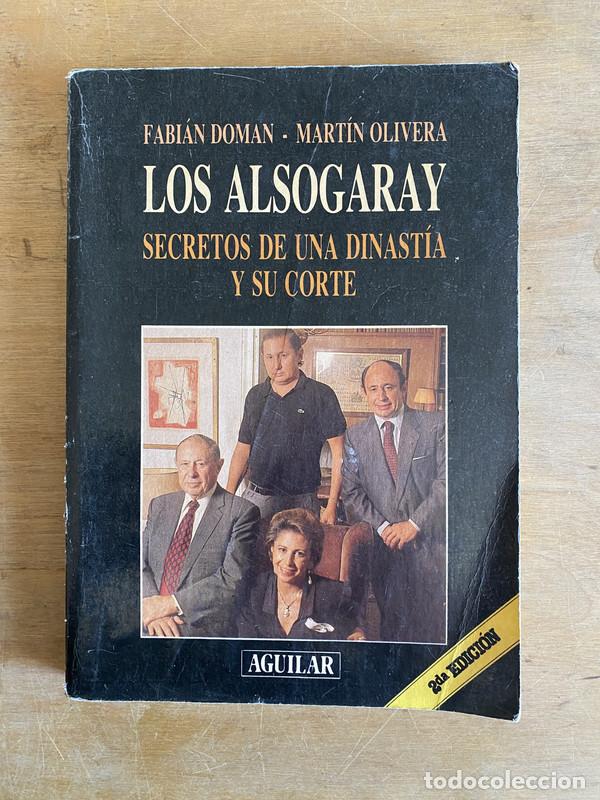 Libros: Los alsogaray - Doman Fabian; Olivera Martin
