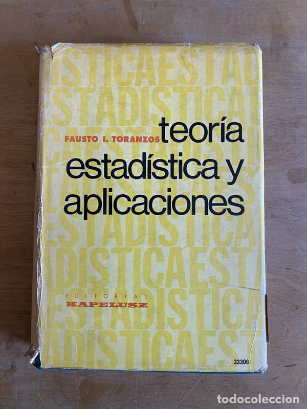 Libros: Teoria estadistica y aplicaciones - Toranzos Fausto. I