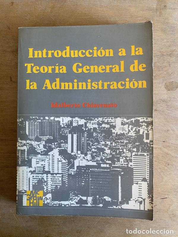 Libros: Introduccion a la Teoria general de la administracion - Chiavenato Idalberto