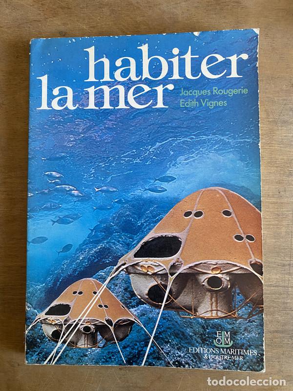 B&uuml;cher: Habiter la mer - Rougerie Jacques; Vignes Edith