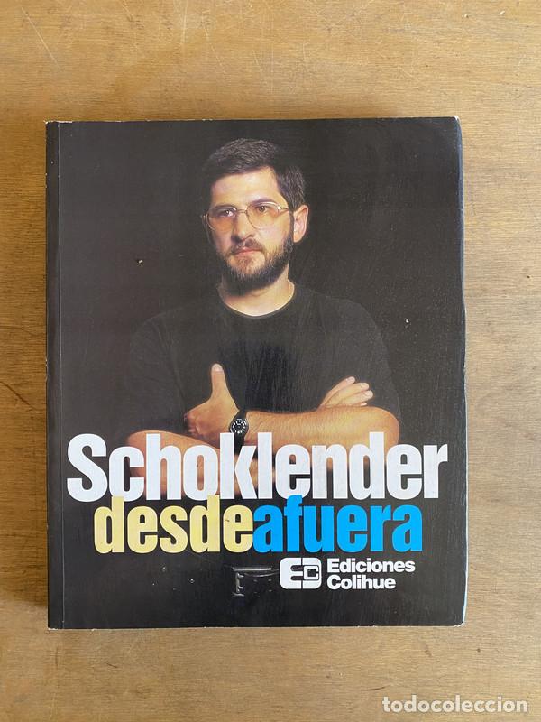 Libros: Schoklender desde afuera - Schoklender Sergio - - Foto 1