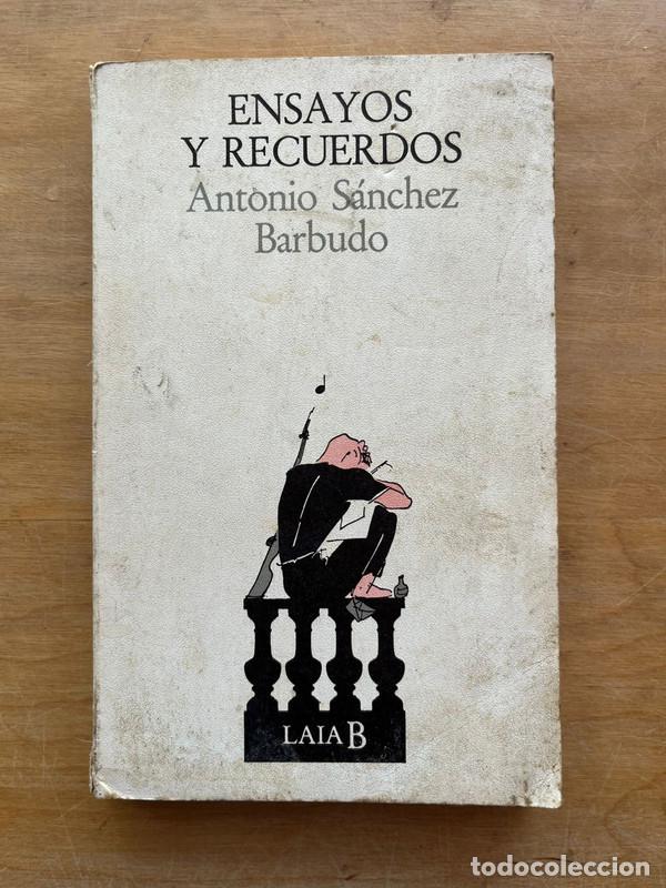 Libros: Ensayos y recuerdos - Sanchez Barbudo Antonio - Foto 1