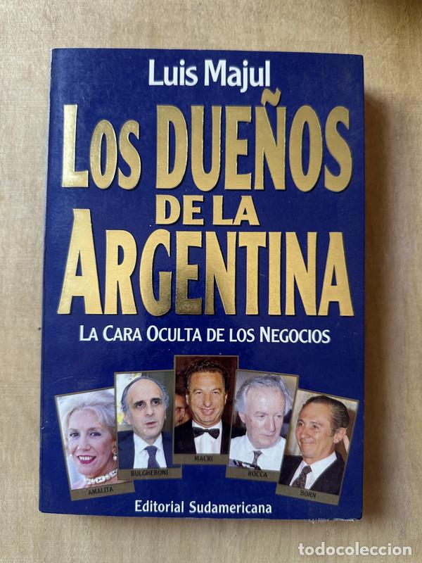 Libros: Los due&ntilde;os de la Argentina - Majul Luis - Foto 1