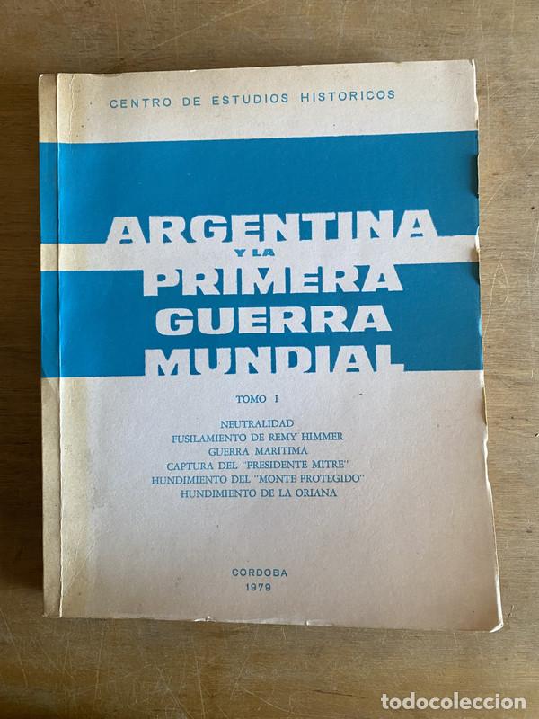 Libri di seconda mano: Argentina y la Primera Guerra Mundial - Centro de estudios historicos