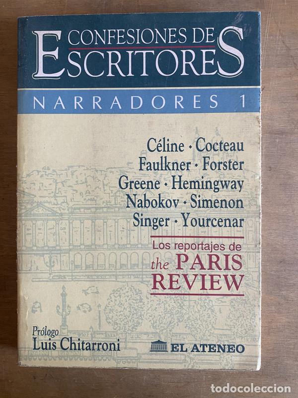Libri di seconda mano: Confesiones de escritores. Los reportajes de The Paris Review - a