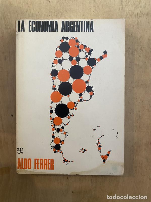 Libros: La economia argentina - Ferrer Aldo - Foto 1