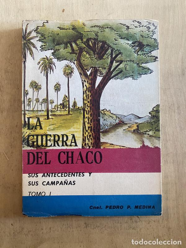 B&uuml;cher: La guerra del Chaco - Cnel. Medina Pedro P.