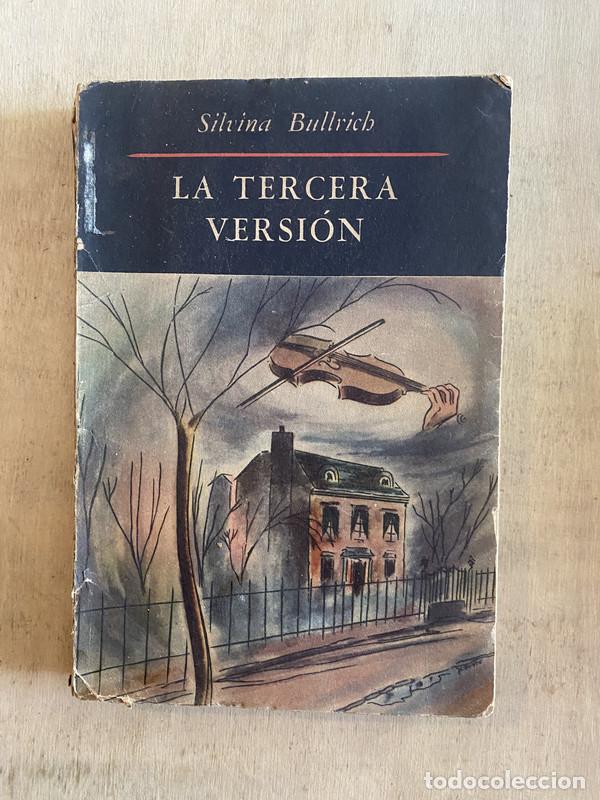Libros: La tercera versi&oacute;n - Bullrich Silvina - Foto 1