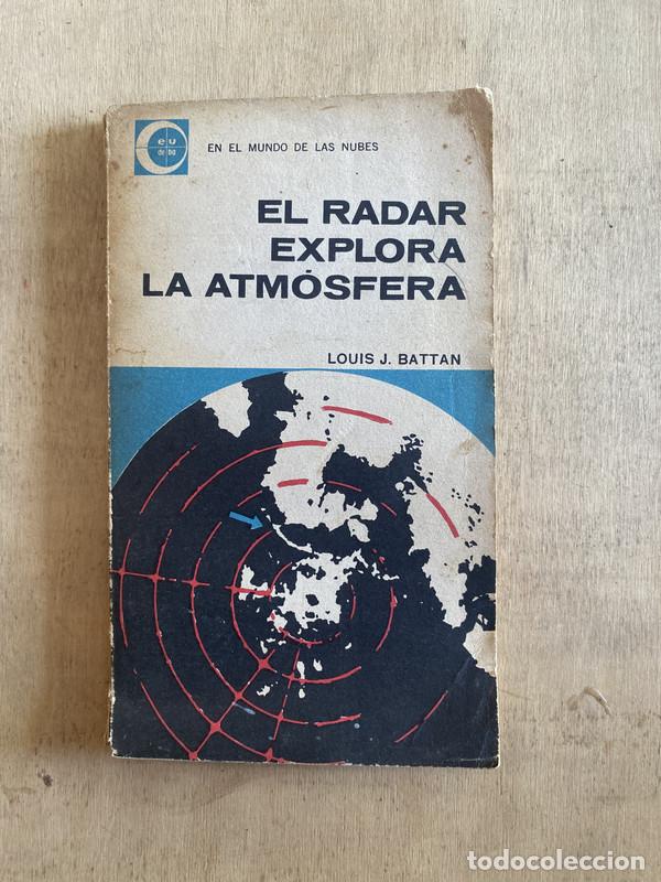 Libros: El radar explora la &aacute;tmosfera - Battan Louis J. - Foto 1