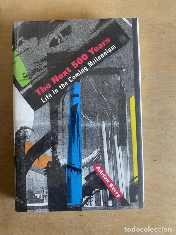 Libros: The Next 500 years - Berry Adrian - Foto 1