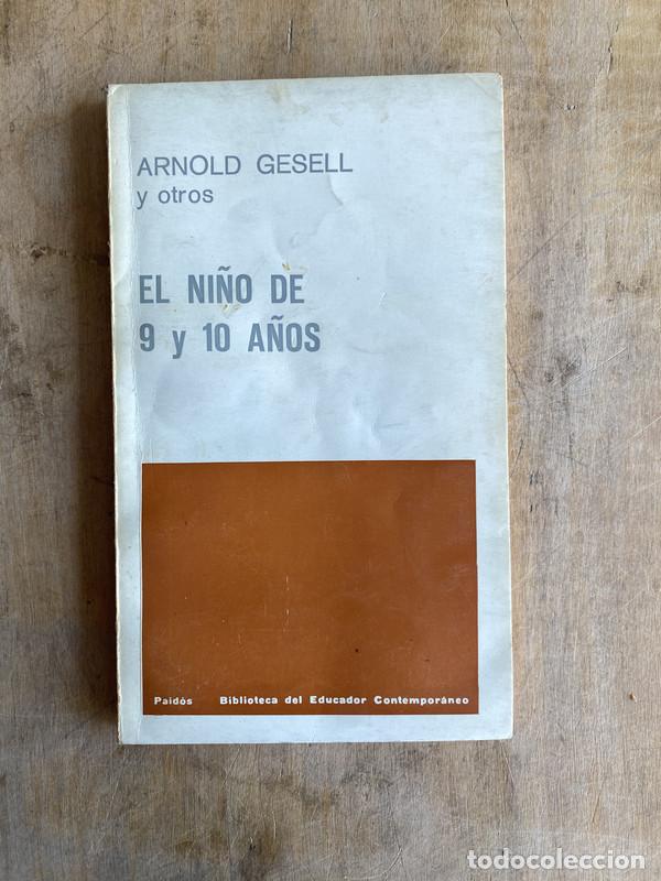 Libri di seconda mano: El ni&ntilde;o de 9 y 10 a&ntilde;os - Gesell Arnold y otros