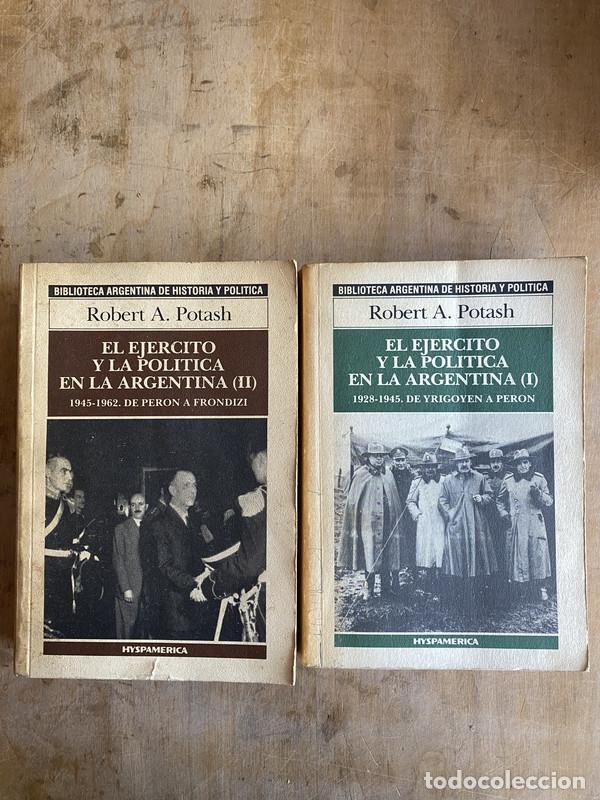 Libri di seconda mano: El ejercito y la politica en la Argentina - Potash Robert A.