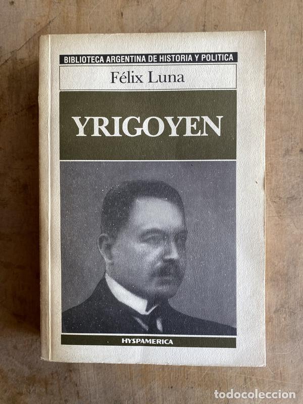 Libros: Yrigoyen - Luna Felix - Foto 1