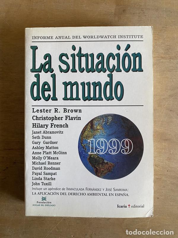 Libri di seconda mano: La situacion del mundo - Brown L. R.; Flavin C.; French H.