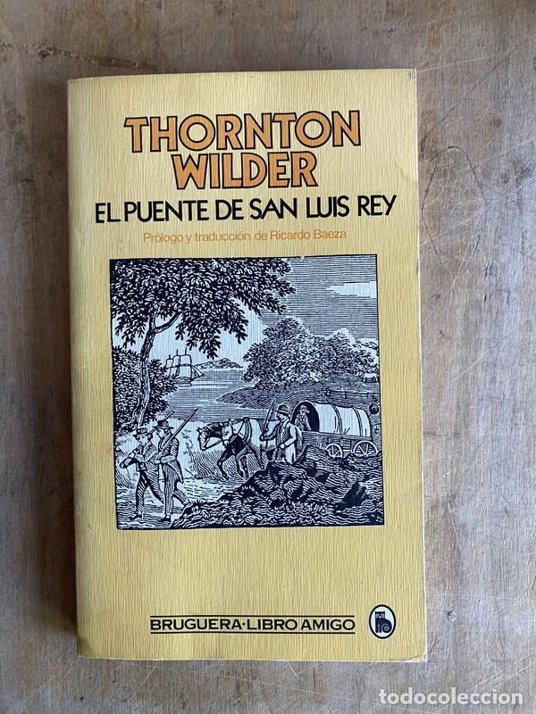 Libros: El puente de San Luis Rey - Wilder Thornton - Foto 1