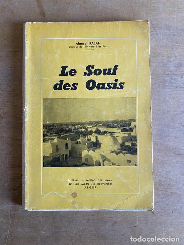 Libri di seconda mano: Le Souf des Oasis - Najah Ahmed