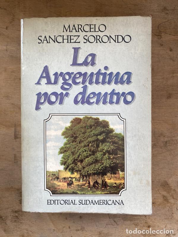 Libri di seconda mano: La Argentina por Dentro - Sanchez Sorondo Marcelo