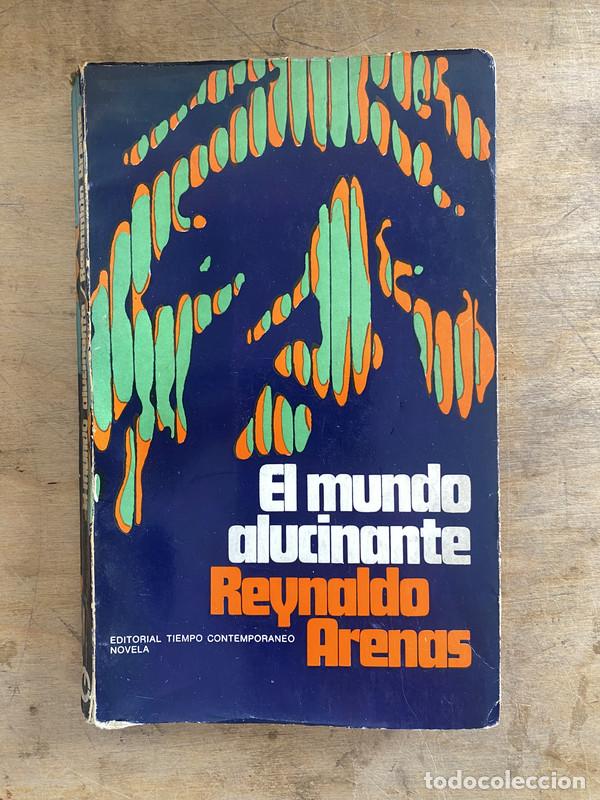B&uuml;cher: El mundo alucinante - Arenas Reynaldo