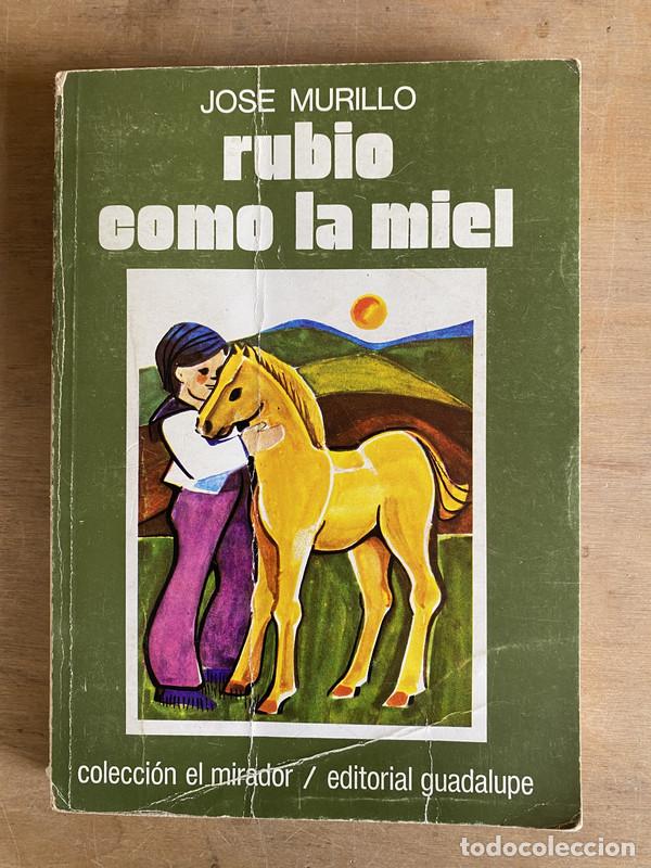Libros: Rubio como la miel - Murillo Jose - Foto 1