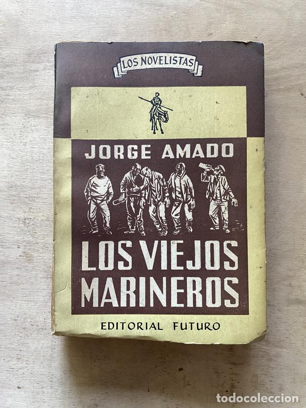 Libros: Los viejos marineros - Amado Jorge - Foto 1