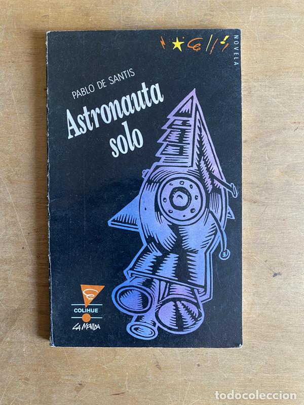 Libros: Astronauta solo - De Santis Pablo - Foto 1